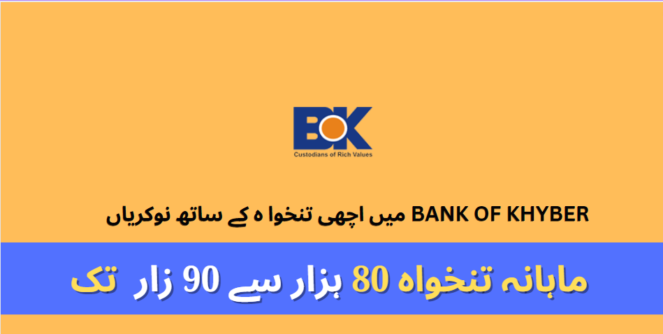 Bank of Khyber Jobs 2023 latest vacant Positions Apply Online