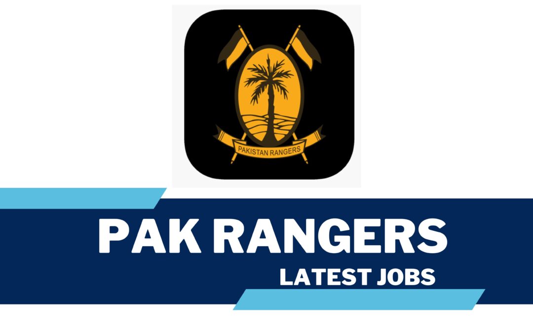 Pak Rangers Jobs {2023} Apply from Sindh and Punjab
